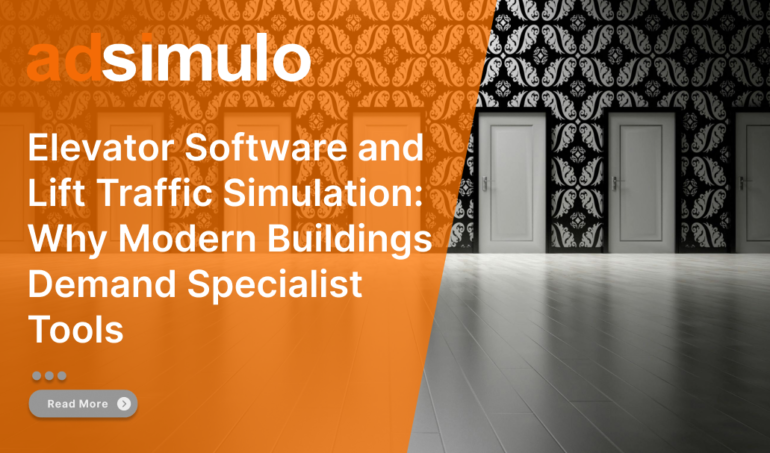 Elevator Software and Lift Traffic Simulation Why Modern Buildings Demand Specialist Tools