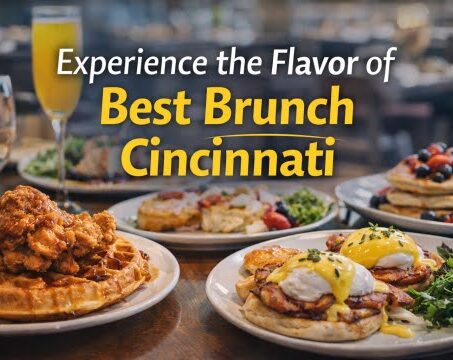 Experience the Flavor of best brunch Cincinnati