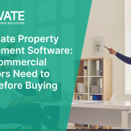 Real Estate Property Management Software What Commercial Operators Need to Know Before Buying