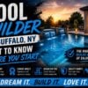 Pool Builder Buffalo NY What to Know Before You Start