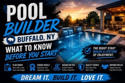 Pool Builder Buffalo NY What to Know Before You Start